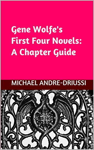 Gene Wolfe's First Four Novels Chapter Guide Cover
